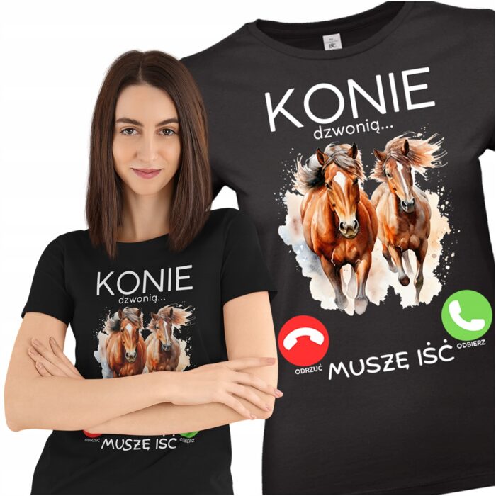 Koszulka prezent KONIE DZWONIĄ- koszulka z nadrukiem - obrazek 3