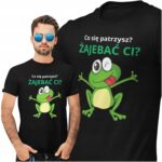 ŻAJEBAĆ CI?- koszulka z nadrukiem - obrazek 2