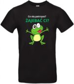 ŻAJEBAĆ CI?- koszulka z nadrukiem - obrazek 5