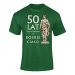 BOSKIE CIAŁO +dowolny wiek- koszulka z nadrukiem - obrazek 4