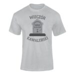 WIECZÓR KAWALERSKI+ dowolna data RIP PANA MŁODEGO- koszulka z nadrukiem - obrazek 4