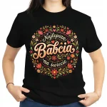 PREZENT DLA BABCI NA DZIEŃ BABCI T-SHIRT DAMSKI NA ŚWIĘTA URODZINY IMIENINY